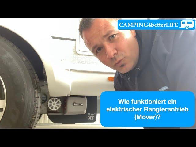 Camping - kurz & bündig erklärt: Wie funktioniert ein elektr. Rangierantrieb (Mover) am Wohnwagen?