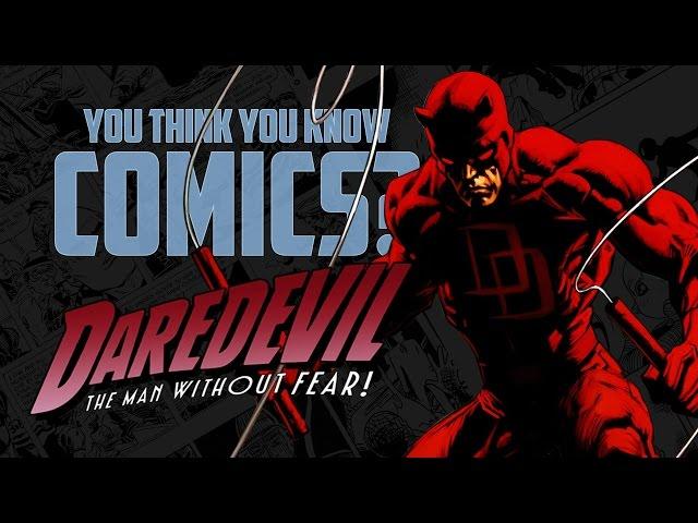 Daredevil - You Think You Know Comics?