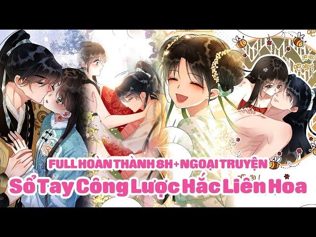 Sổ Tay Công Lược Hắc Liên Hoa - Full Trọn Bộ 8H + Ngoại Truyện | Sun-Hi Review