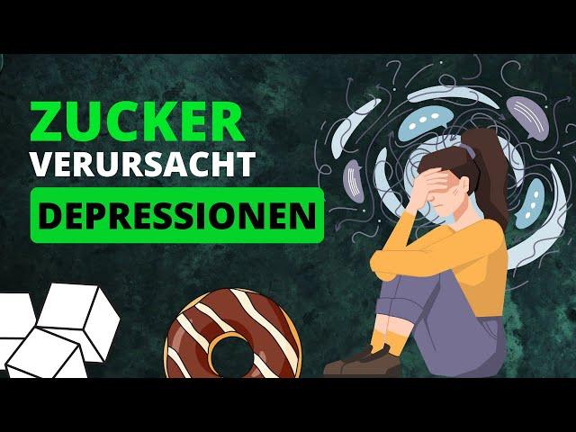 Zuckerkonsum: Die versteckte Ursache für Depressionen