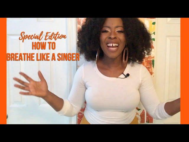 How to breathe like a singer! | Special Edition | The Singer's Arsenal | Ep. 62