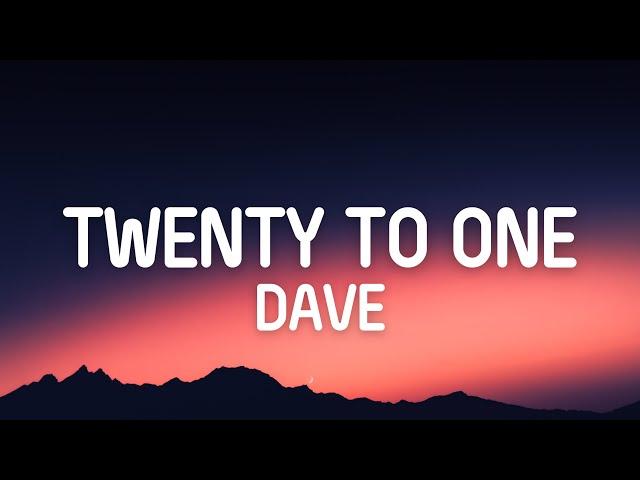 Dave - Twenty To One (Lyrics)