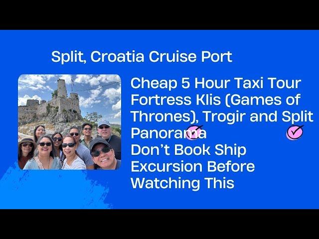 SPLIT, CROATIA Cruise Port - Cheap Taxi Tour Right at the Port - Way Cheaper Than Ship Excursions
