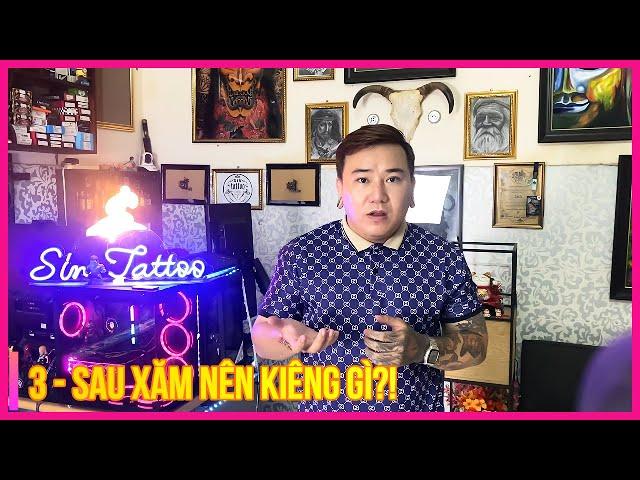 VLOG 82 : SAU KHI XĂM TẠI SAO LẠI GẶP NHỮNG HIỆN TƯỢNG NÀY? | SINTATTOO