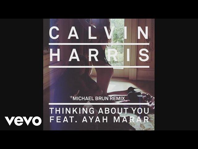 Calvin Harris - Thinking About You (Michael Brun Remix) (Audio) ft. Ayah Marar