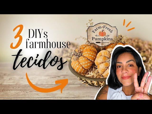 DIY | 3 IDEIAS DE DECORAÇÃO FARMHOUSE COM RETALHOS DE TECIDOS | FICARAM MARAVILHOSOS