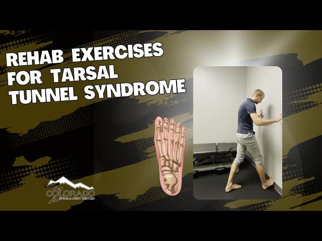 Rehab Exercises For Tarsal Tunnel Syndrome / Thornton, Colorado Chiropractor