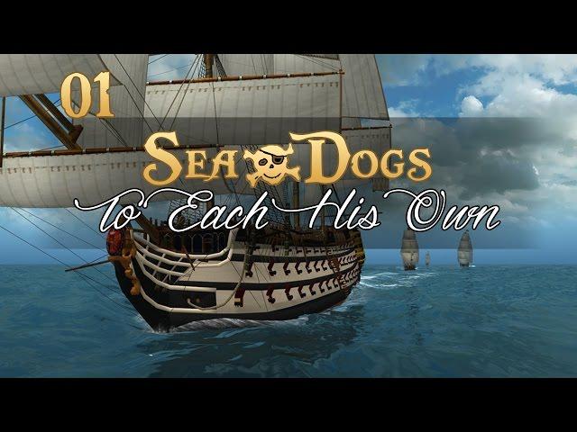 Let's Play Sea Dogs: To Each His Own - Ep.01 - Welcome to the Caribbean!