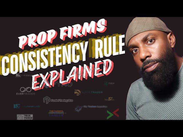 Prop Firm consistency Rule Explained | Apex Trading Consistency Rule | Tentrade Consistency Rule