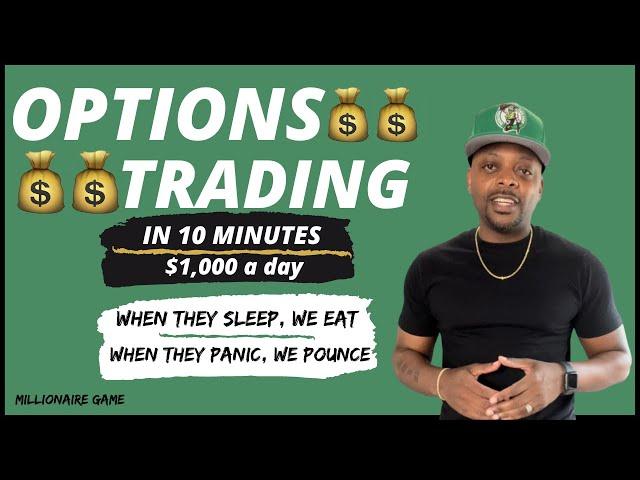 Options Trading in 10 Minutes | How to Make $1,000 a day | For Beginners Only