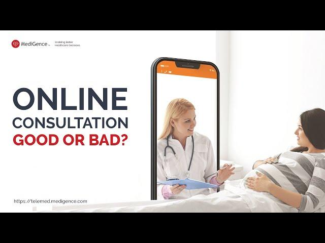 Online Doctor Consultation Good or Bad