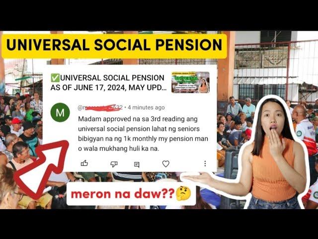 UNIVERSAL SOCIAL PENSION FOR ALL SENIORS UPDATES JULY 4, 2024