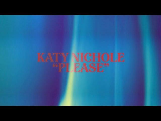 Katy Nichole - "Please" (Official Lyric Video)