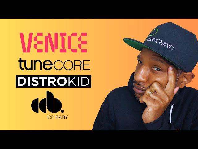 Distrokid vs. Tunecore vs. CD Baby vs. Venice Music