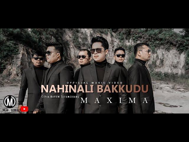 MAXIMA - Nahinali Bakkudu | Cipta: Nahum Situmorang (Official Music Video)