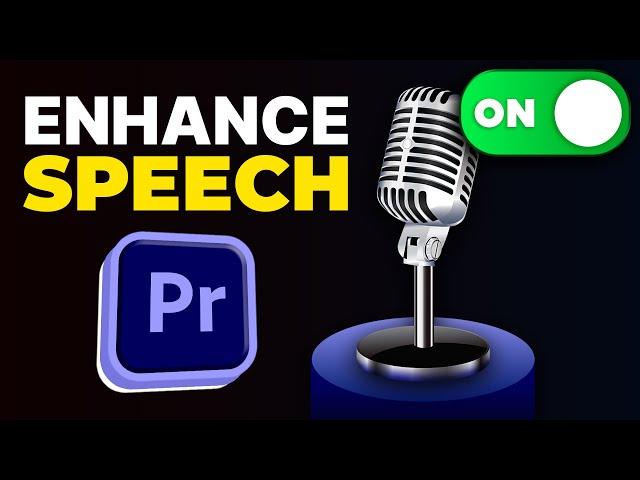 How to Use Enhance Speech in Premiere Pro 2024 (Make Your Voice Sound CINEMATIC)