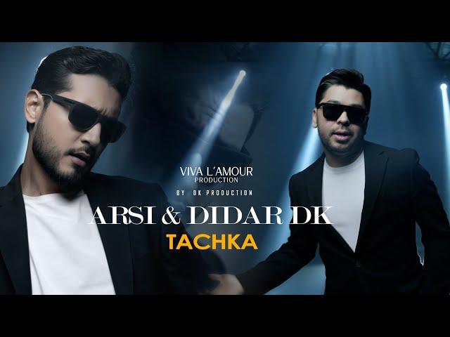 Didar DK & Arsi - Tachka (official video)