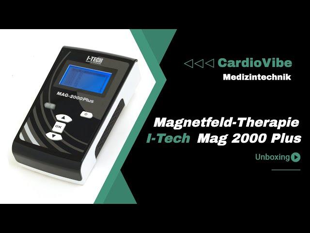 Unboxing I-Tech MAG 2000 Plus - Magnetfeldtherapiegerät