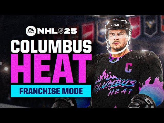 NHL 25 FRANCHISE MODE #1 *COLUMBUS HEAT EXPANSION DRAFT*