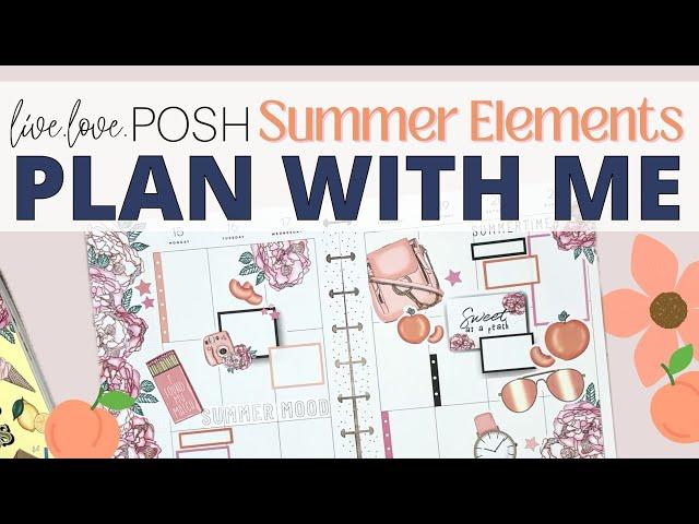 PLAN WITH ME | CLASSIC VERTICAL HAPPY PLANNER | LIVE LOVE POSH SUMMER ELEMENTS SPREAD