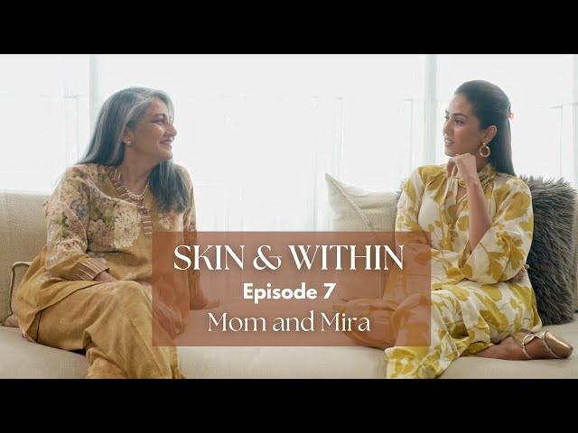 Skin & Within | Mom & Mira 