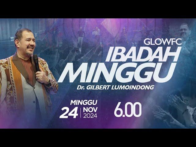 Ibadah Minggu GLOWFC 1 | 06.00 WIB | Minggu, 24 November 2024