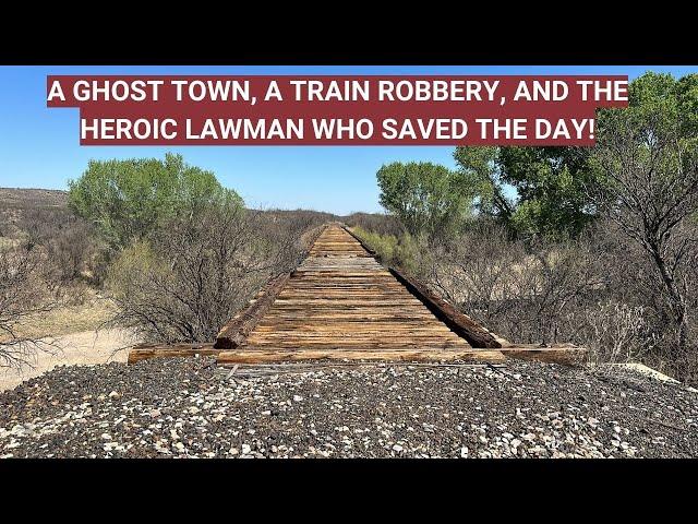 The 1900 Train Robbery of Fairbank, Arizona, and the Heroic Western Lawman Who Saved the Day!