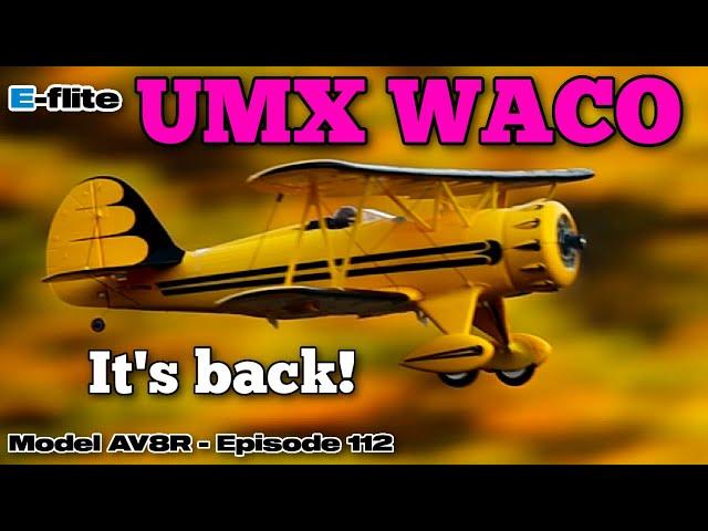 E-Flite UMX Waco BNF Basic with AS3X and SAFE Select - Model AV8R Announcement And Review