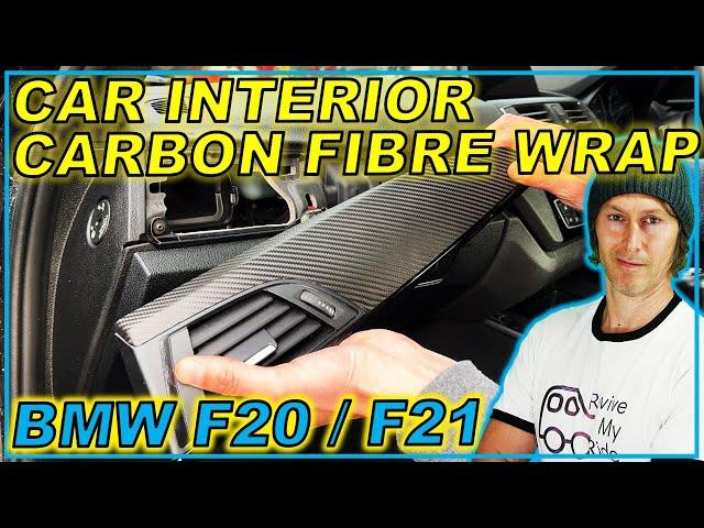 How To Car Interior Carbon Fiber Wrap | DIY | BMW F20 F21
