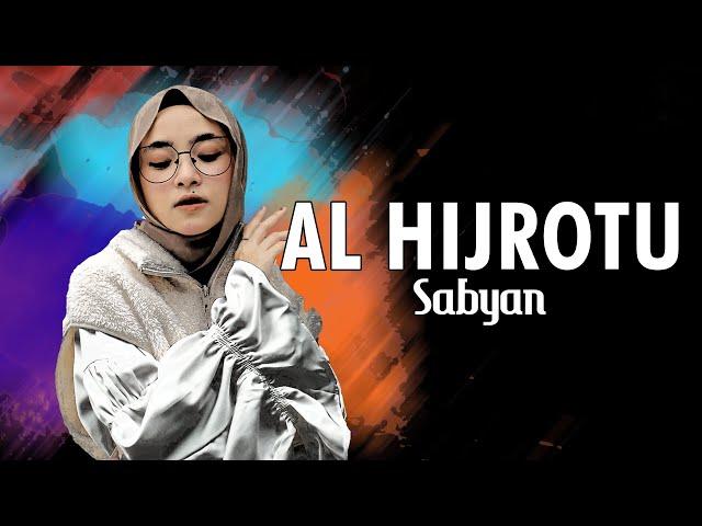AL HIJROTU ( الهجرة ) - SABYAN