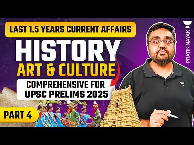 L4: History, Art & Culture Current Affairs | Last 1.5 Years for UPSC Prelims 2025 | Pratik Nayak
