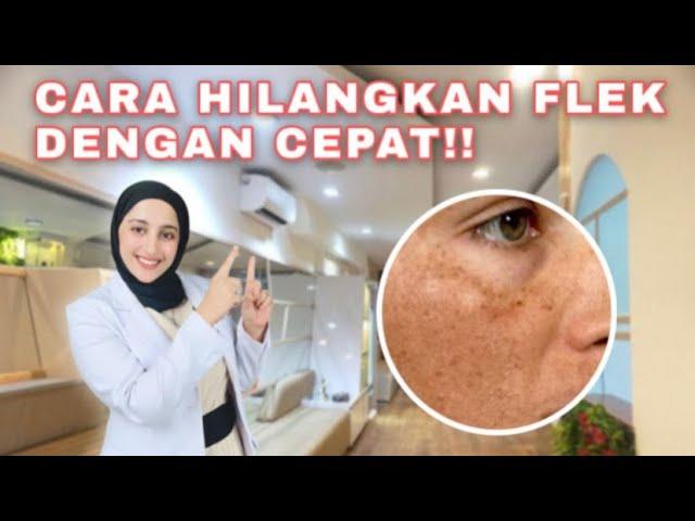 CARA HILANGKAN FLEK DENGAN CEPAT DAN BENAR!!!!!! (lakukan ini untuk menghilangkan flek anda)