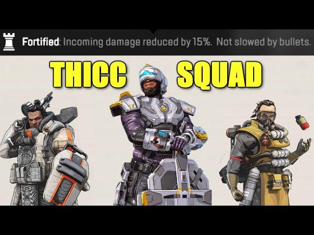 The THICC FORTIFIED Squad in Apex Legends