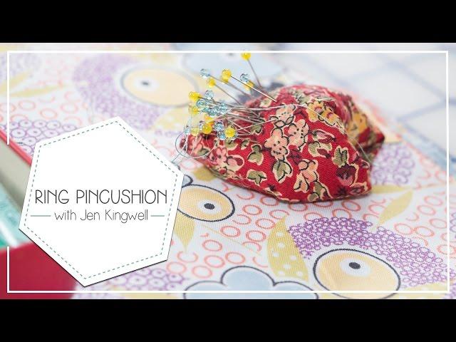 How to make a Ring Pincushion for Sewing by Jen Kingwell - Fat Quarter Shop