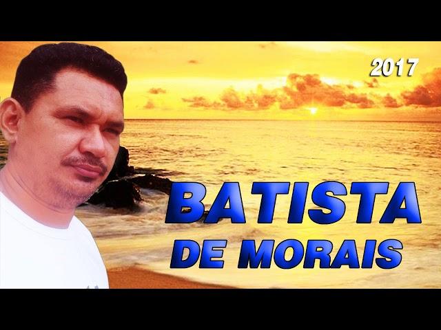 Batista de Morais Cicatrizes do Amor   [2017]