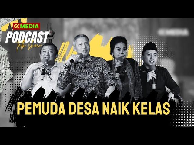 PEMUDA DESA NAIK KELAS.