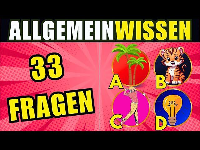 Kannst du diese 33 Allgemeinwissen Quiz Fragen beantworten? [2024]