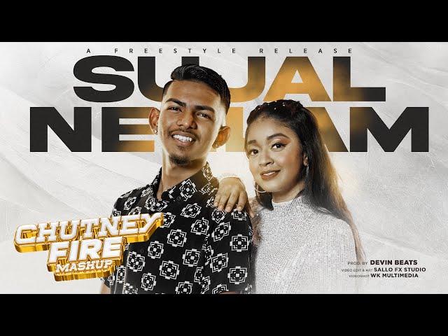 CHUTNEY FIRE MASHUP - NEELAM MATADIN X SUJAL OEMRAW | FREESTYLE | BLAM