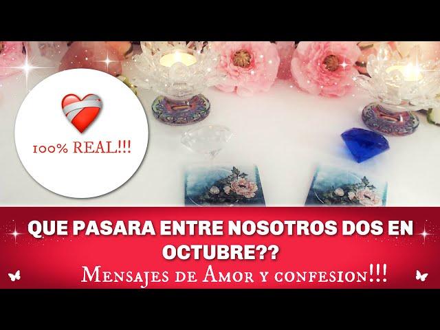 ️QUE PASARA ENTRE NOSOTROS DOS EN OCTUBRE 2024? CONFESIONES DE AMOR ️ TAROT INTERACTIVO AMOR