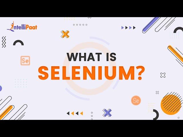 What is Selenium | Selenium Explained in 2-minutes | Introduction to Selenium | Intellipaat