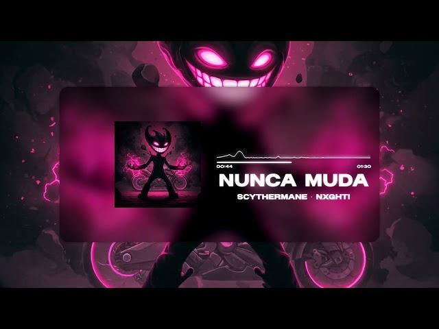 Scythermane & NXGHT - NUNCA MUDA (Slowed) | TikTok Viral Dance Song 2025