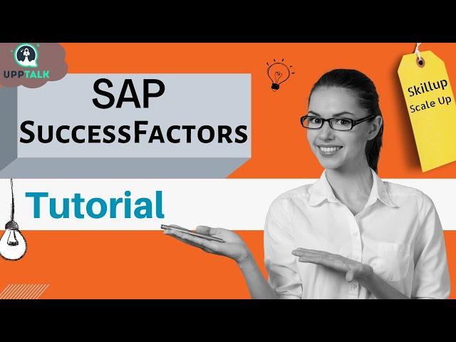 SAP SuccessFactors Tutorials | SAP SuccessFactors Course | SAP SuccessFactors Training | Upptalk