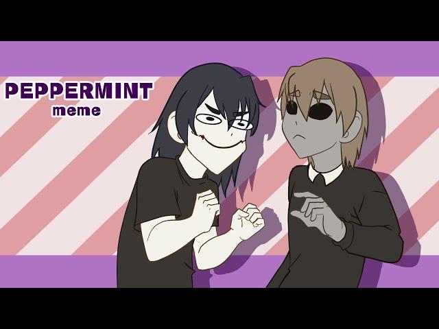 Peppermint // Jeff the killer & Eyeless Jack // Creepypasta // animation meme [sh*tpost]