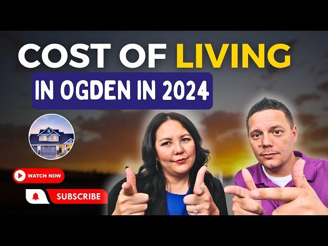 How Expensive is Living in Ogden, Utah? 2024