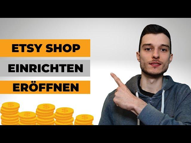 Etsy Shop eröffnen + einrichten für Anfänger Tutorial deutsch [2024]