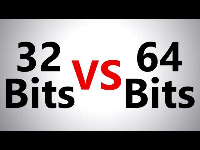 32 VS 64 BITS