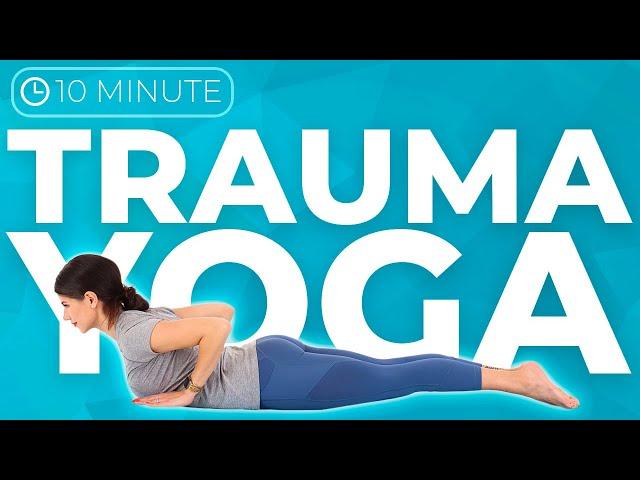 10 minute Trauma Yoga Flow for Healing Stress, Anxiety, & Depression