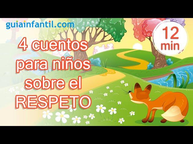 Cuentos para enseñar a los niños el valor del RESPETO por la naturaleza, medioambiente y animales 