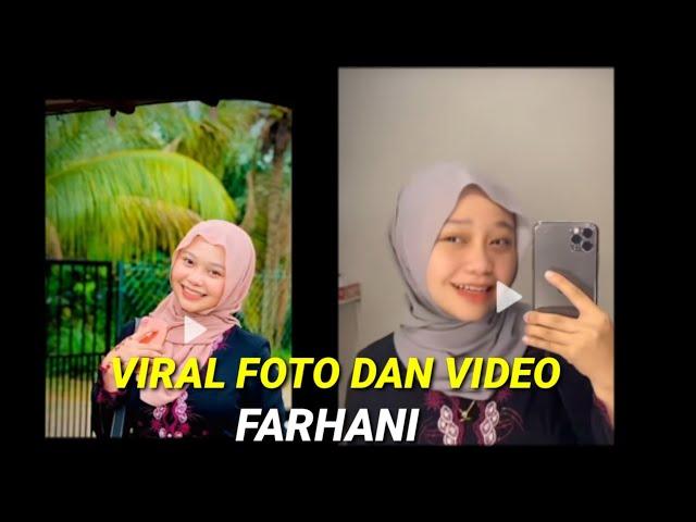 VIRAL FOTO DAN VIDEO FARHANI DI  TIKTOK ‼️YANG LAGI VIRAL