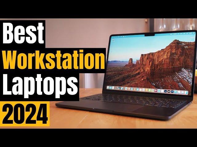 Best Workstation Laptops in 2024: For Power Users and Creators